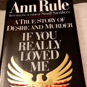3/$10 If You Really Loved Me by Ann Rule